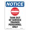 Signmission OSHA Notice, 7" Height, NOTICE Tank Out Of Sign With Symbol, 7" X 5", Portrait OS-NS-D-57-V-16646 - alternate 1